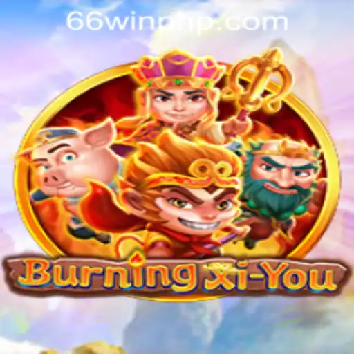 Exploring the Thrilling World of BurningXiYou with 66WIN.COM Casino