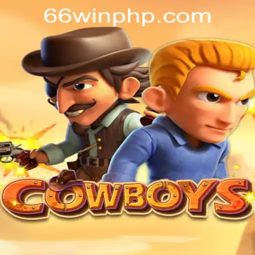 COWBOYS: A Thrilling Adventure at 66WIN.COM Casino