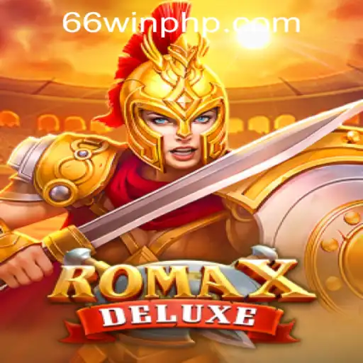 Discover the Exciting World of RomaXDeluxe at 66WIN.COM Casino