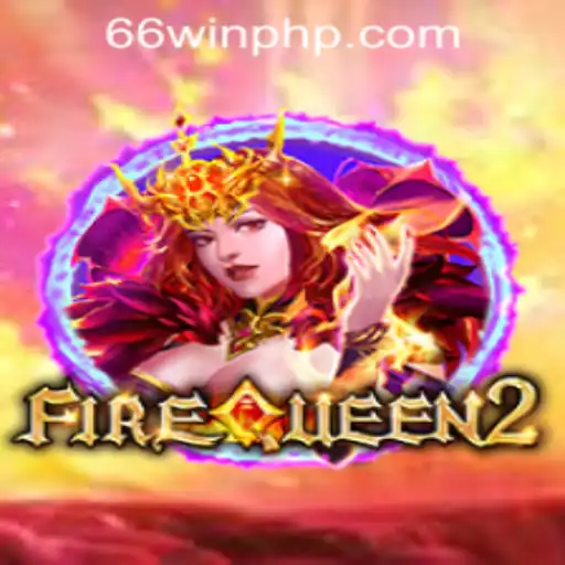 FireQueen2: A Thrilling Adventure at 66WIN.COM Casino