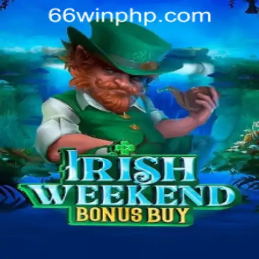 Discover the Thrills of IrishWeekendBonusBuy at 66WIN.COM Casino